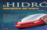 hidrógeno -  · PDF filedesarrollo encaminados a producir autos movidos por celdas de combustible. Por ejemplo, Ford tiene ya un modelo de auto