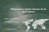 Obligaciones legales básicas de los  · PDF fileLanzarote, 11 de junio de 2015 Sergio Hernández Montesdeoca Obligaciones legales básicas de los agricultores
