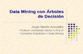 Data Mining con Árboles de Decisión - web.fdi.ucm.es · PDF fileObjetivo: Explicar el nivel de consumo de los vehículos en función de sus características ID mpg Consumo cylinders