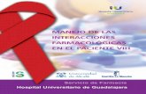 MANEJO DE LAS INTERACCIONES · PDF file4 zConocer las interacciones farmacológicas de la medicación antirretroviral con los fármacos más utilizados por los pacientes con infección