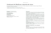 Síndrome de Wolfram: reporte de casos - · PDF filePalabras clave: DIDMOAD, síndrome de Wolfram, diabetes mellitus, atrofia óptica, amenorrea, altera-ciones urinarias, sordera.