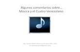Algunos comentarios sobre Música y el Cuatro . · PDF fileAfinación del Cuatro Venezolano Por convención, l as cuerdas del cuatro se numeran de abajo hacia arriba, siendo la primera