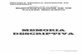 MEMORIA DESCRIPTIVA - deeea.urv.catdeeea.urv.cat/public/PROPOSTES/pub/pdf/455pub.pdf · de equipos mecánicos y estructuras, etc. 5. EMPLAZAMIENTO ... - Memoria descriptiva: en el