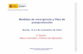Medidas de emergencia y Plan de autoprotección - insht.es · PDF fileCentro Nacional de Medios de Protección 1 Medidas de emergencia y Plan de autoprotección Sevilla, 8 y 9 de noviembre
