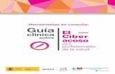 Herramientas en consulta- · PDF fileHerramientas en consulta Guía clínica sobre el ciberacoso para profesionales de la salud Capítulo 1 | 4 Introducción Capítulo I