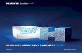 GUÍA DEL MERCADO LABORAL 2017 hays - · PDF file4 Guía del Mercado Laboral 2017 Guía del Mercado Laboral 2017 5 EL MERCADO LABORAL EN ESPAÑA El último año ha sido, sin duda,