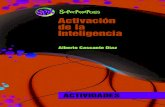 Activación de la Inteligencia -   · PDF fileRazonamiento numérico ... 8 Activación de la inteligencia ... Razonamiento verbal 1 Rodea la palabra que mejor completa la oración