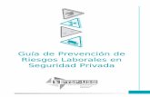 Guía de Prevención de Riesgos Laborales en Seguridad · PDF fileEsta publicación forma parte del proyecto formativo ¨La Salud Laboral en el Sector de Seguridad Privada y Servicios