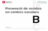 Prevenció de residus en centres escolars - · PDF fileExemples de plànols realitzats 9 Escola Fàsia Sarrià PROCEDIMENT: 1. Plànols d’evauaió des artats: 2 graelles am tots