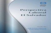 Perspectiva Laboral El Salvador - ilo. · PDF filey trabajador de El Salvador, en las diferentes áreas ... Asimismo, señala las acciones adoptadas por el Ministerio de Trabajo y