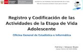 Registro y Codificación de las Actividades de la Etapa de ... y... · Actualización del Manual de Registro y Codificación ... Clasificación Internacional de Enfermedades CIE 10