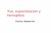 Tos, expectoración y hemoptisis - 3ºB Medicina USC · PDF file1. Un estímulo apropiado que inicia una inspiración profunda 2. Cierre de la glotis, relajación diafragmática y