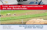 Los seguros agropecuarios en las Américas - iica.int · PDF fileChile: actividades productivas con cobertura en 2010. Cuadro 3.11. Paraguay: indicadores del mercado de seguros agropecuarios