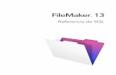 FileMaker 13 · PDF fileCapítulo 1 Introducción Como creador de bases de datos, puede utilizar FileMaker Pro para crear soluciones de base de datos sin tener ningún conocimiento
