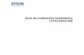 Guía de instalación inalámbrica - L575/L655/L656 - Epson · PDF fileGuía de instalación inalámbrica Bienvenido a la Guía de instalación inalámbrica. Antes de comenzar Asegúrese