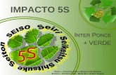 IMPACTO 5S - Universidad Interamerica de Puerto Rico ... 5S.pdf · Agenda •Bienvenida •Dinámicas de presentación: –Fotos y autodescripción –Invierta 5 minutos •Presentación