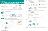 L200 - Installation Guide · PDF fileL200 Guia de instalación Lea estas instrucciones antes de usar el producto. 1 Retire todo el material de protección Encuentre el color de tinta