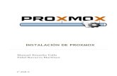 INSTALACIÓN DE PROXMOX · PDF file2 INSTALACION Y CONFIGURACION DE PROXMOX 1. ¿Qué es Proxmox VE? Proxmox VE es una herramienta de virtualización. Está basado en KVM, gestiona