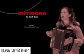 ANTÍGONA - latrup.catlatrup.cat/files/Antigona.pdf · El projecte Antígona és una producció de la companyia La Trup. La Trup neix a Barcelona durant l [any 2011 en el marc de