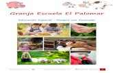 Granja Escuela El Palomargranjaescuelaelpalomar.com/wp-content/uploads/2016/03/EDUCACIÓN... · para niños con autismo, parálisis cerebral, o ... adultos n a sentirse más problemas