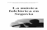 La música folclórica en Segovia - Proyecto Clío ...clio.rediris.es/n36/premios/LamusicafolcloricaenSegovia.pdf · AUTORES ABEL ACEVES SANCHEZ Y PABLO LAGUNA GONZALEZ. ALUMNOS DEL