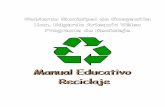 ¿Qué es Reciclaje? - Bienvenidos a la Web de la ...arpet.org/docs/Guayanilla-Manual-Educativo-de-Reciclaje.pdf · Proceso para la elaboración de vidrio reciclado: 1. ... • Envases