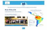 Red RALCEA - codia. · PDF fileObservatorio de Cuencas! Proyecto piloto en 5 cuencas representativas de América Latina que incluye: ... III.RALCEA – Mapeo de Actores y Desarrollo