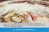 Buenas Prácticas Manufactura - Alimentos · PDF fileEl objetivo de esta Guía es describir la aplicación de las normativas del C.A.A. en el contexto parti-cular de las Panaderías
