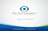 Glaucoma Colombia - · PDF fileDesprendimiento coroideo La coroides es la capa vascular del ojo externa a la retina. El espacio supracoroideo es un espacio virtual , pues la coroides