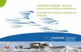 Osabide Global: Historia clínica electrónica Osakidetza ... · PDF fileOsabideGlobal Proceso de implantación Historia Clínica Electrónica Evolución conocimiento médico Paciente
