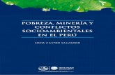 POBREZA, MINERÍA Y CONFLICTOS · PDF filede impacto social y de diagnóstico socioeconómico relacionados con ... La Libertad, Cajamarca y Moquegua, ... tejer mitos y leyendas alrededor
