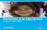 Derecho a la identidad - UNICEF3).pdf · La inscripción del nacimiento de las personas en el registro civil es un elemento esencial e imprescindible del derecho a la identidad. Por