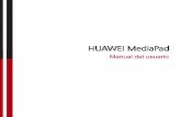 HUAWEI MediaPad - cdn.mobilesupportware.comcdn.mobilesupportware.com/orange-es/pdfs/orange-tahiti.pdf · La HUAWEI MediaPad es una tableta inteligente que muestra imágenes, audio