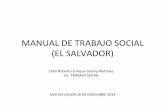 MANUAL&DE&TRABAJO&SOCIAL& (EL&SALVADOR)& · PDF fileEl&presente&manual&de&Trabajo&Social&ha sido& elaborado& con& ﬁnes& académicos& ... Reconceptualización en Trabajo Social y