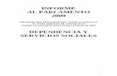 INFORME AL PARLAMENTO 2009 - Defensor del Pueblo · PDF fileDenegación a persona discapacitada de las ... apartado correspondiente de este informe, ... de los casos a favor de un