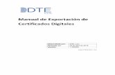 Manual de Exportación de Certificados Digitales · PDF file| Manual de Exportación de a Digital 2 Este manual es para aquellos que quieran llevar su Certificado Digital a otras computadoras