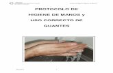 PROTOCOLO DE HIGIENE DE MANOS y USO RACIONAL · PDF fileLa higiene de manos es el método más efectivo para la prevención en la ... los jabones no antisépticos o jabones ... utilizar