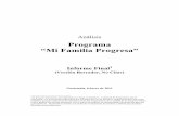 Programa “Mi Familia Progresa” · PDF file... a fin de romper el ... al ciclo de pobreza intergeneracional, tales como ... de capital humano en el diseño del programa y que el