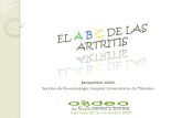 EL A B C DE LAS ARTRITIS - · PDF fileartrosis / osteoartritis. artrosis artritis psoriasica dactilitis artritis reumatoide gota uson uson uson uson uson uson. artrosis / osteoartritis