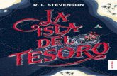 R. L. STEVENSON -   · PDF fileROBERT LOUIS STEVENSON LA ISLA DEL TESORO Traducción José Torroba 005-124184-LA ISLA DEL TESORO.indd 5 03/08/16 14:57