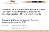 Aumento de Productividad de los Activos Procesos de ... · PDF fileAumento de productividad de activos de los procesos de Extracción y Transporte Mina Esmeralda - División El Teniente