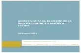 Cierre de la brecha digital en America Latina, v - Iniciomintic.gov.co/portal/604/articles-14374_pdf.pdf · FTTH Council (Europa) y la CAF ... Bolivia US$ 16,38 US$ 7,42 -14,65% ...