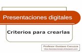 Presentaciones digitales - INICIObd141profluismario.weebly.com/uploads/.../presentaciones_criterios.pdf · Presentaciones exitosas –  (varios autores)