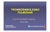 TROMBOEMBOLI MO TROMBOEMBOLISMO PULMONAR · PDF file20-50% d l i TVP50% de los pacientes con TVP presentan un un TEP silenteTEP silente. Factores de riesgo para tromboembolismo venoso