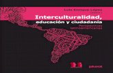 Introducción · PDF fileIntroducción Índice Introducción 7 Primera Sección: interculturalidad y ciudadanía La interculturalidad para todos en América Latina ruth Moya 21