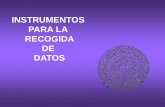 INSTRUMENTOS PARA LA RECOGIDA DE DATOS - uam.esuam.es/.../Met_Inves_Avan/Presentaciones/Cuestionario_Escalas.pdf · • En la escala de ordenación, ... Ordene de más importante