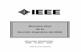 Memoria 2012 de la Sección Argentina del IEEEsites.ieee.org/argentina/files/ar12-mem.pdf · Memoria 2012 2 de 33 IEEE Argentina sec.argentina@ieee.org Memoria 2012 Índice de Contenidos