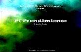 El Prendimiento - Jaime Gutiérrez Domínguez Gutierrez Dominguez... · Saxofón alto 1º y 2º en Mi bemol Saxofón tenor 1º y 2º en Si bemol Saxofón barítono en Mi bemol Trompa