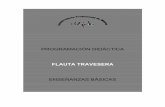 FLAUTA TRAVESERA - conservatorioelejido.es 2016-20… · atención a la música flamenca. c) ... Ejercicios con la embocadura de la flauta: colocación, emisión de sonido, picado