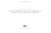 adan Karl Kraus en los últimos días de la · PDF filetas de Karl Kraus a Sidonie Nádherný, su amada. Entre los libros había también, dobladas, unas hojas con infini-tud de apuntes